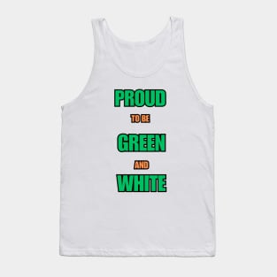 Proud to be Green and White Tank Top